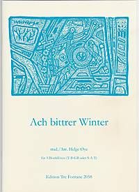 Ach bittrer Winter - H. Oeye Edition Tre Fontane