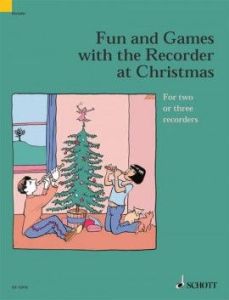 Fun and Games with the Recorder at Christmas - P. Bowman