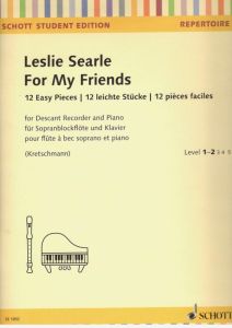 For My Friends - L. Searle SCHOTT