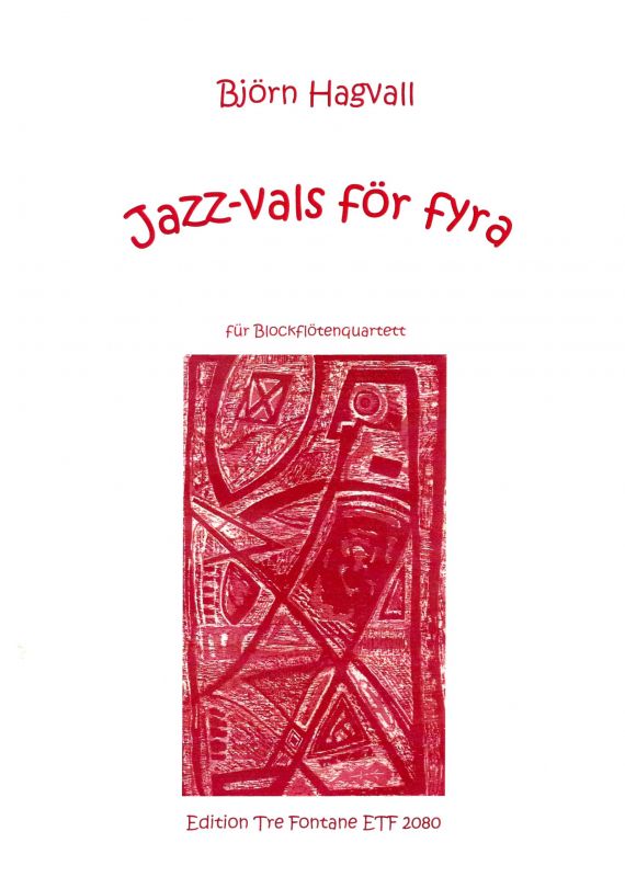 Jazz-vals för fyra - B. Hagvall Edition Tre Fontane