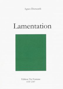 Lamentation - A. Dorwarth Edition Tre Fontane