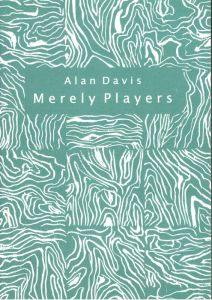 Merely Players - A. Davis