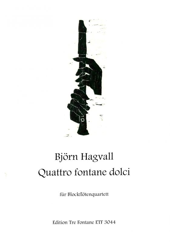 Quattro fontane dolci - B. Hagvall Edition Tre Fontane