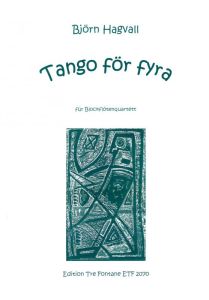 Tango för fyra - B. Hagvall Edition Tre Fontane