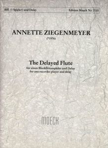 The Delayed Flute - A. Ziegenmeyer Moeck