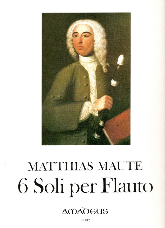 6 Soli per Flauto - M. Maute Amadeus
