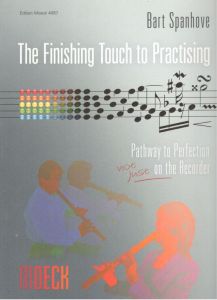 The Finishing Touch to Practising - B. Spanhove Moeck
